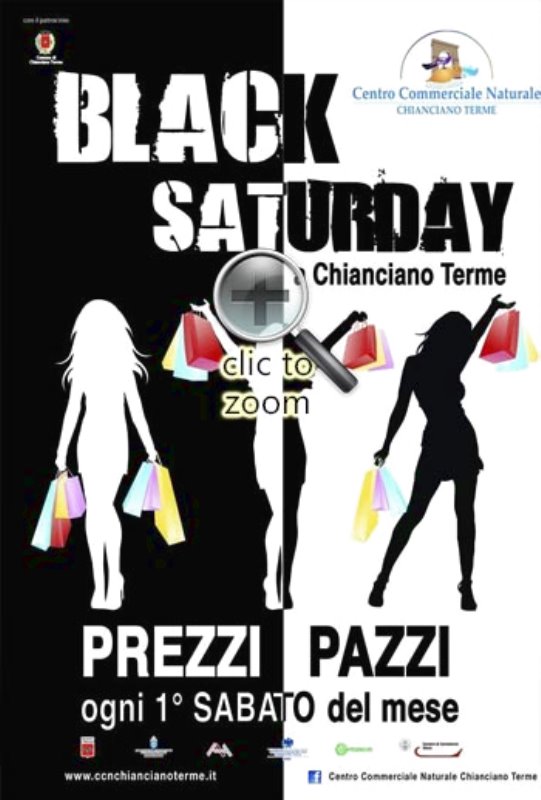 BLACK SATURDAY
Prezzi Pazzi ogni primo sabato del mese per lo shopping a Chianciano Terme